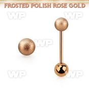 bbttfo6 rose gold steel tongue barbell w top 6mm frosted ball