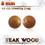 teball8 8mm teak wood ball with a 316l steel 1.6mm threading
